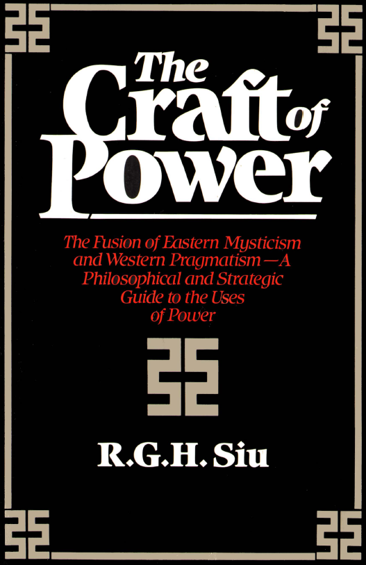 The_Craft_of_Power_R.G.H._Siu.png