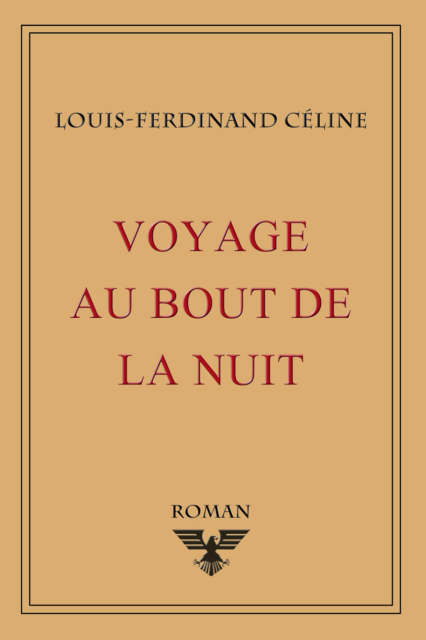 Louis-Ferdinand Céline - Voyage au bout de la nuit.jpg