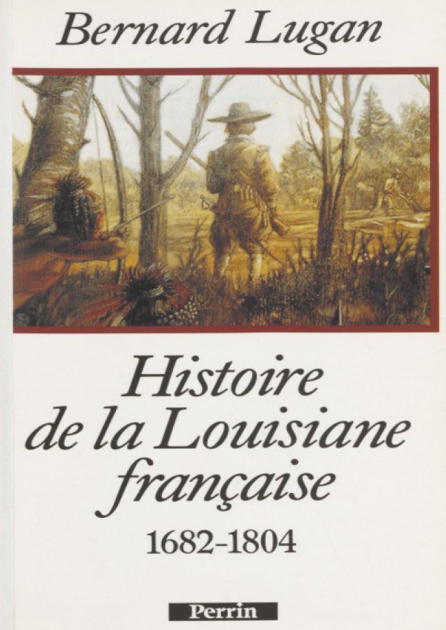 Bernard Lugan Histoire de la Louisiane française 1682-1804.jpg