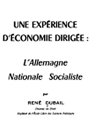 Rene_Dubail_experience_economie_dirigee_Allemagne_Nationale_Socialiste.jpg