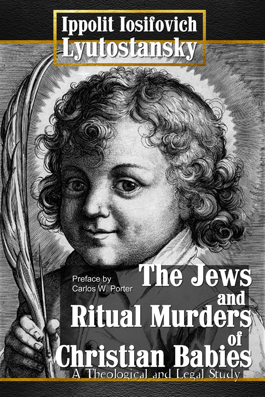 Ippolit Iosifovich Lyutostansky The Jews and Ritual Murders of Christian Babies.jpg
