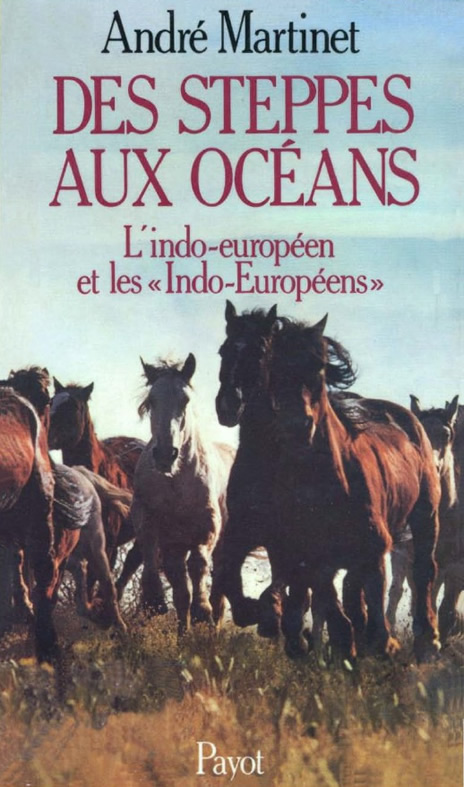 Andre_Martinet_Des_steppes_aux_oceans_L_indo-europeen_et_les_Indo-Europeens.jpg